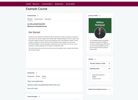 A screenshot of the 'Example Course' homepage in a Learning Management System. The interface includes a top navigation bar with tabs labeled 'Content', 'Resources', 'Communication', 'Assessments', and 'Course Admin'. The main content area displays a welcome message to 'WILLIAM MCMASTER' with introductory text and instructions for getting started in the course. On the right side, there is a 'Instructor Profile' section featuring a photo of a male instructor named 'William McMaster' and a brief bio. Below the instructor profile, there's a 'Calendar' section displaying the date 'Tuesday, October 16, 2024', with a note that there are no events on this date. Additional links for academic resources, syllabi, and other tools are listed at the bottom of the page.